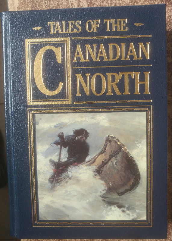 Tales of the Canadian North. dans Essais et biographies  à Longueuil/Rive Sud
