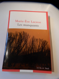 Le plus récent et excellent roman de Marie-Ève LACASSE