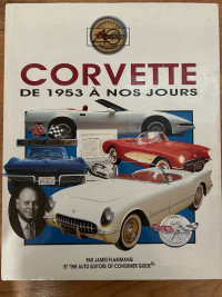 LIVRE CHEVROLET CORVETTE DE 1953 A NOS JOURS - COLLECTOR RARE !!