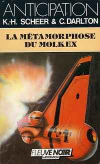 ANTICIPATION K.-H. SCHEER & DARLTON / LA MÉTAMORPHOSE DU MOLKEX