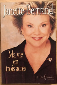 Janette Bertrand - Ma vie en trois actes.
