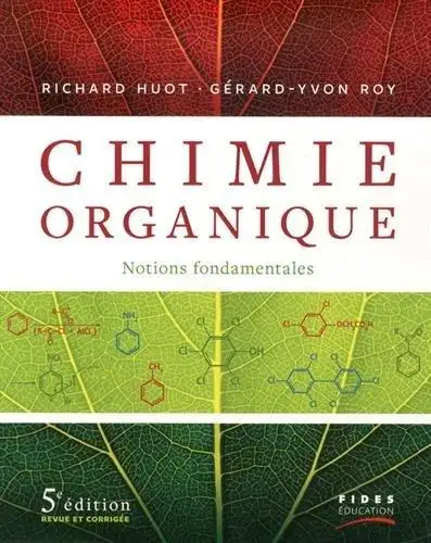 Chimie organique : Notions fondamentales / 5e Ed. revue corrigée, View more