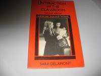 INTERACTION IN THE CLASSROOM (SECOND ÉDITION) SARA DELAMONT