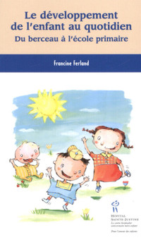 Le developpement de l'enfant au quotidien de FERLAND FRANCINE