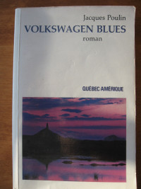 Volkswagen Blues (Jacques Poulin)