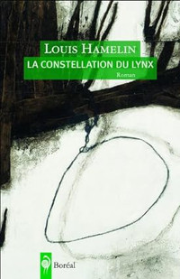La constellation du lynx par Louis Hamelin
