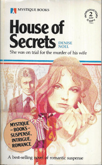 HOUSE OF SECRETS - Denise Noel - Mystique Books 1979 VERY GOOD+