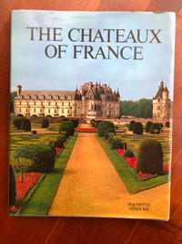 Chateaux of France - Hardcover