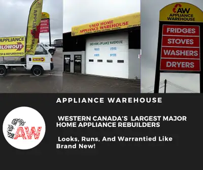 WE ARE WESTERN CANADAS LARGEST MAJOR HOME APPLIANCE REBUILDERS!!, View more