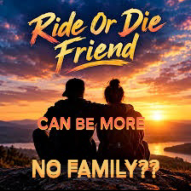 NO FAKE ANGIs, JUST GENUINE RIDE OR D1E FRIENDS, MORE THAN FAMIL