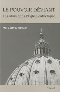 Le pouvoir déviant - Les abus dans l'Église catholique Robinson