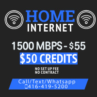 Enjoy ** HIGH SPEED HOME INTERNET ** $50 Credits, No Fee.