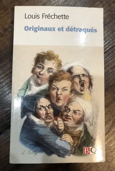 Originaux et détraqués Louis Fréchette, View more