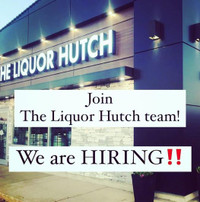 The Liquor Hutch is Hiring!