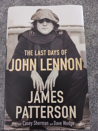 Hard Cover - The Last Days Of John Lennon by James Patterson