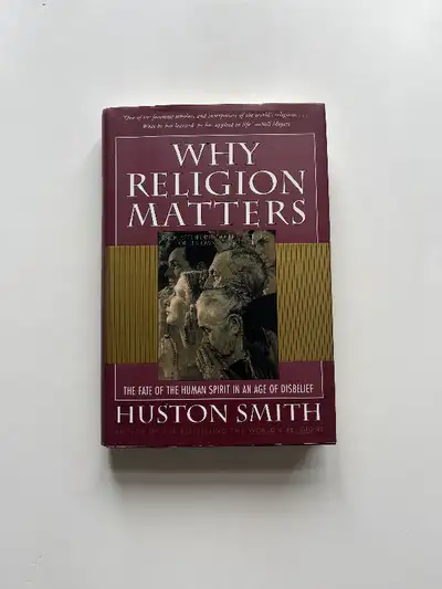 Why Religion Matters by Huston Smith (Hardcover), View more