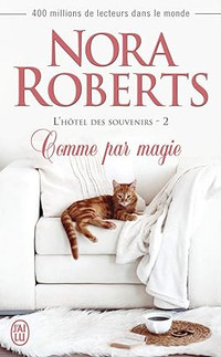 NORA ROBERTS L'HOTEL DES SOUVENIRS 2 COMME PAR MAGIE / ÉTAT NEUF