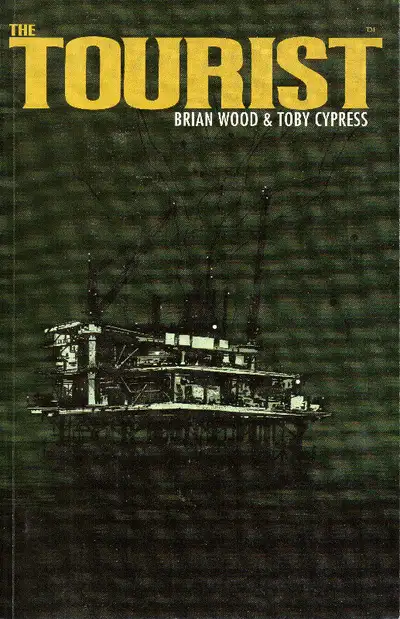 THE TOURIST   Brian Wood & Toby Cypress - 2006 Image Comics, View more