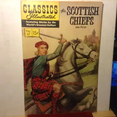 CLASSICS ILLUSTRATED #67 THE SCOTTISH CHIEF by JANE PORTER 1950, View more
