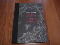 Olivier Le Carrer - Atlas des lieux maudits.