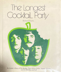 The Longest Cocktail Party - First Edition Insider Beatles story