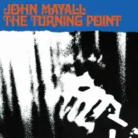 John Mayall -- The Turning Point* VINYL RECORD////DISQUE VINYLE