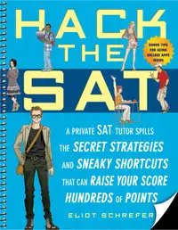 Hack the SAT by Eliot Schrefer (PB, 256 Pages)