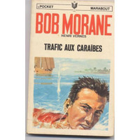 BOB MORANE TRAFIC AUX CARAIBES HENRI VERNES # 49 / 1043