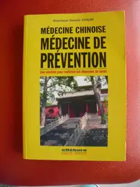 MEDECINE CHINOISE MEDECINE DE PREVENTION ( DOCTEUR DENIS COLIN )