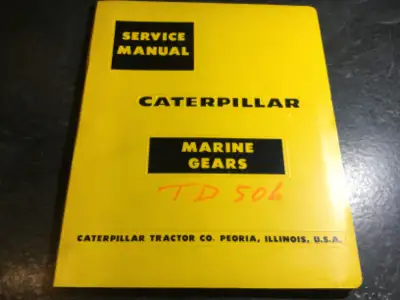 Twin Disc MG-506 R & L Marine Gears used with Caterpillar Marine Engines Service Manual Caterpillar...