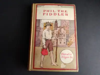 Antique Phil The Fiddler by Horatio Alger Jr., View more