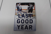 The Last Good Year - hockey book