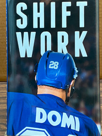 Hockey Book - Shift Work - Tie Domi biography