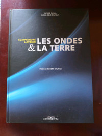 Les ondes & La terre ; comprendre l'avenir