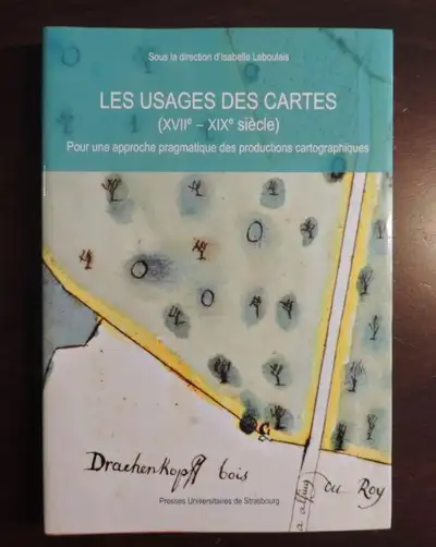 Les usages des cartes (XVII-XIX siècle), View more