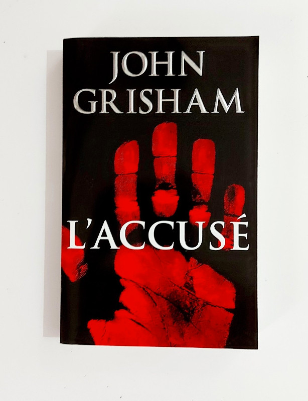 Roman - John Grisham - L'ACCUSÉ - Grand format dans Ouvrages de fiction  à Granby