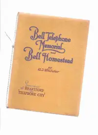 Bell Telephone Memorial and Homestead Souvenir of Brantford 1951