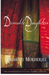 Desirable Daughters paperback – by Bharati Mukherjee