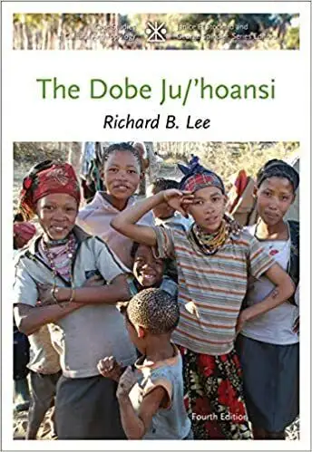 The Dobe Ju/'hoansi Case Studies in Cultural Anthropology 4th Ed, Voir plus