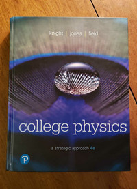 College Physics: a Strategic Approach 4th ed. Textbook 