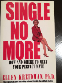 Single No More by Ellen Kreidman, Ph.D.