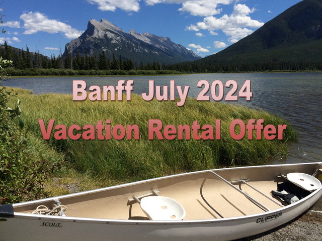 July Vacation rental Banff Rocky Mountain Resort Suite for 2024! in Alberta - Image 2