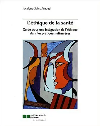 L'éthique de la santé, Guide pour une intégration... 1re édition, View more