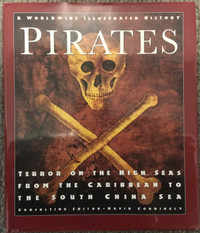 Pirates- A World Wide Illustrated History.  Coffee Table Book