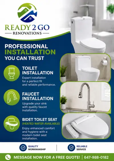 TOILET • FAUCET • BIDET INSTALLATION Ready 2 Go Renovations provides professional installation servi...