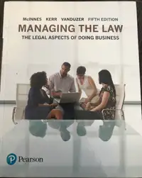 Managing the law The legal aspects of doing business 5th edition