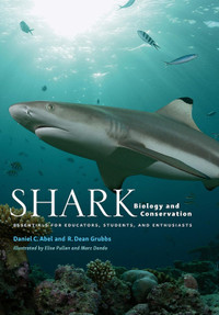 Shark Biology and Conservation: Essentials for Educators, Stude