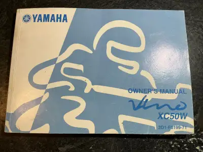 2007 Yamaha Vino 50 Classic XC50W Scooter Owner's Manual P/N 3D1-F8199-71 Printed July 2006 Yamaha O...