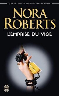 NORA ROBERTS L'EMPRISE DU VICE COMME NEUF TAXE INCLUSE