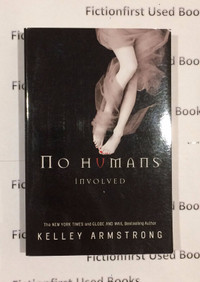 Autographed "No Humans Involved" by: Kelley Armstrong